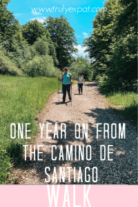 one year on from the camino de santiago
