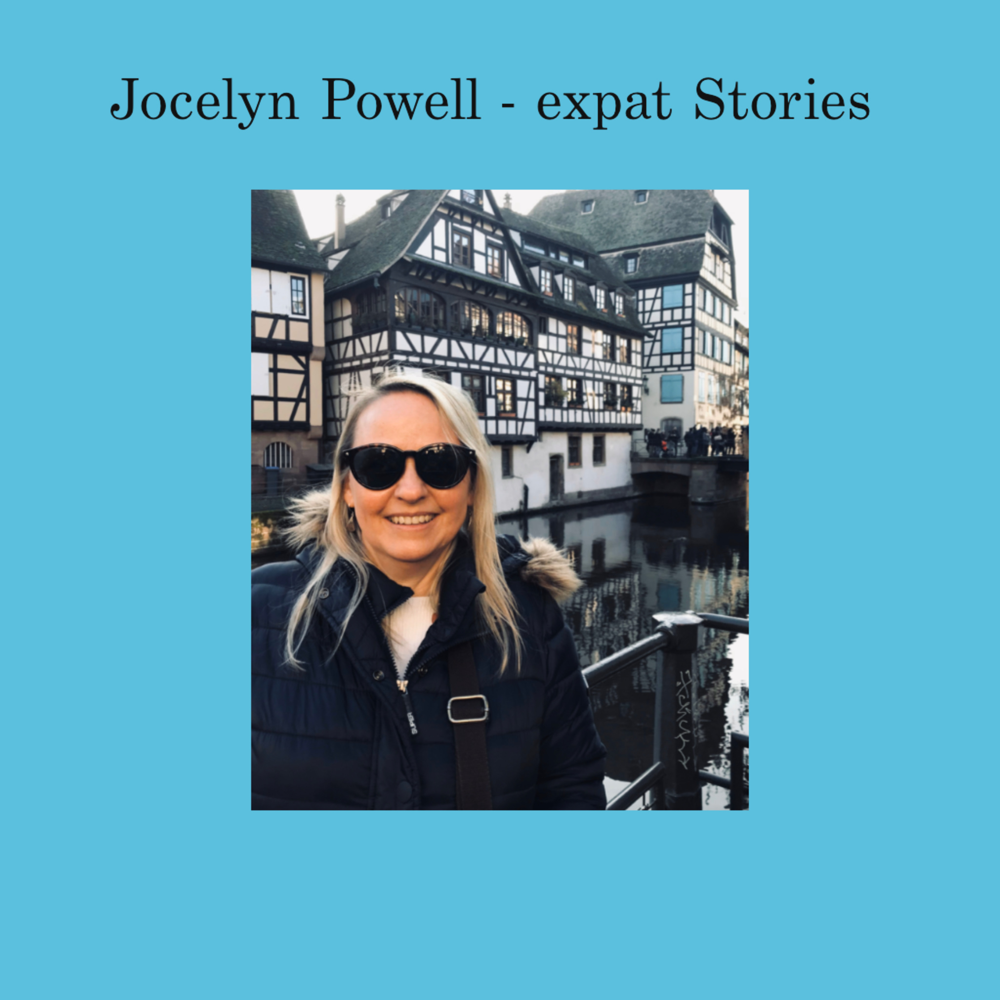 Jocelyn Powell expat stories