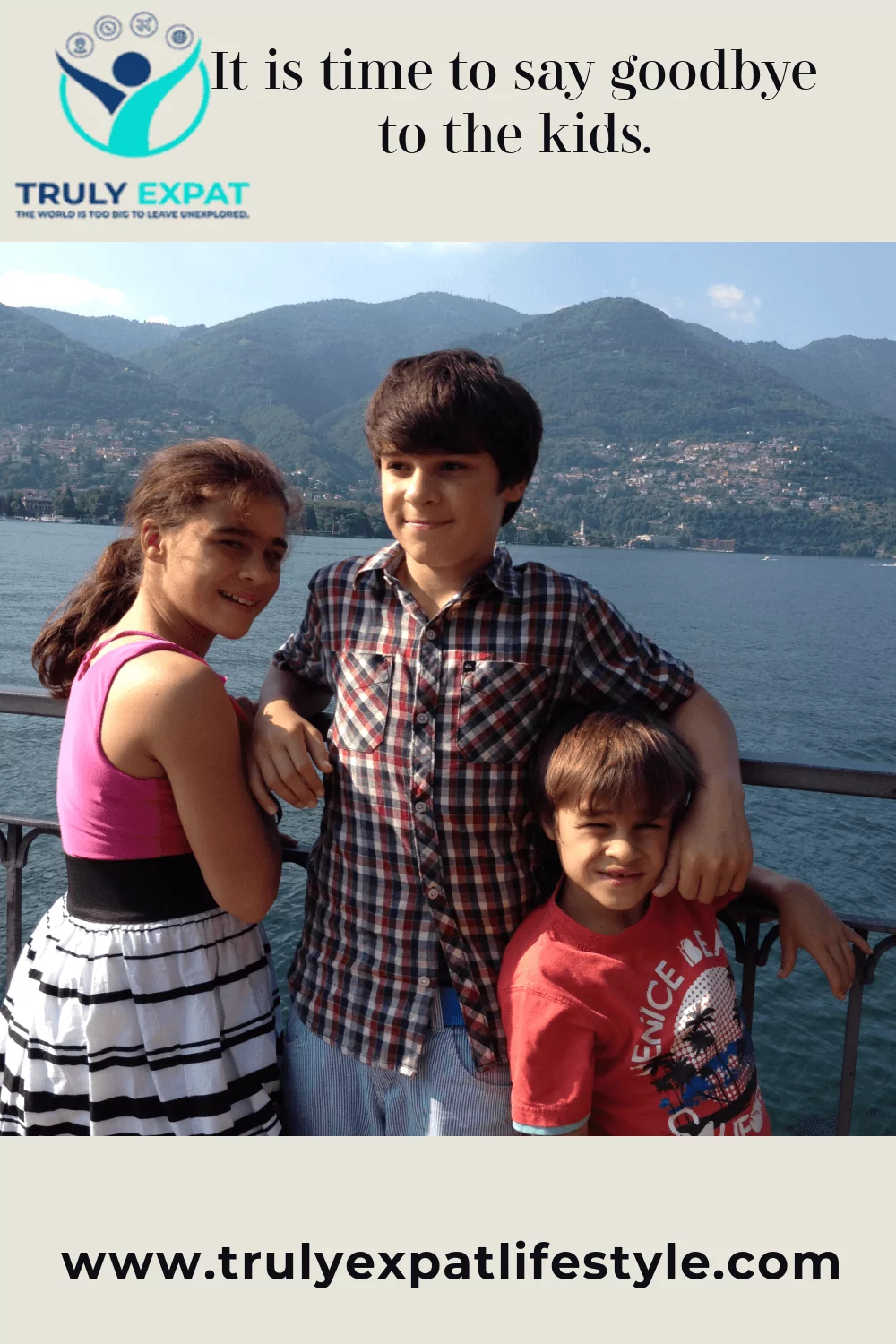 It is time to say goodbye to the kids.